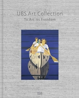 UBS Art Collection - To Art its Freedom