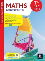 Les Nouveaux Cahiers - MATHEMATIQUES Tle Bac Pro C - Ed. 2023 - Livre élève