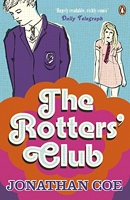 The Rotters' Club - ‘One of those sweeping, ambitious yet hugely readable, moving, richly comic novels’ Daily Telegraph