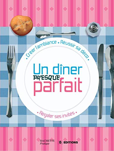 couverture de : Un D&icirc;ner presque parfait