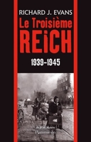Le Troisième Reich 1939-1945: 1939-1945