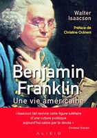 Benjamin Franklin, une vie américaine