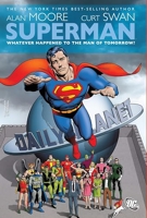 Superman - Whatever Happened to the Man of Tomorrow?