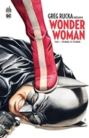 Greg Rucka Presente Wonder Woman - Tome 1