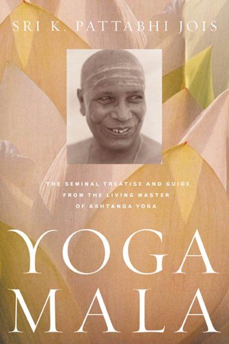 Yoga Mala - The Seminal Treatise and Guide from the Living Master of Ashtanga Yoga (English Edition) - Format Kindle - 9781429965064 - 8,99 €
