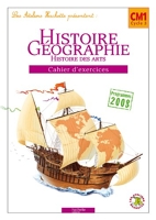 Les Ateliers Hachette Histoire-Géographie CM1 - Cahier d'exercices - Ed.2010