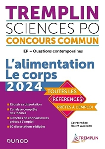Tremplin Concours IEP Questions contemporaines 2024 - L'Alimentation. Le Corps de Florent Vandepitte
