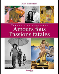 Amours fous, passions fatales