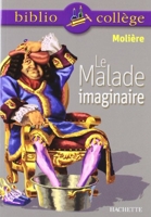 Le Malade imaginaire - Hachette Education - 01/09/1999