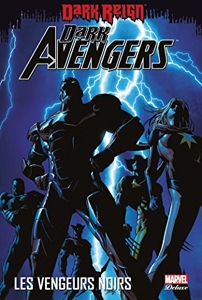 Dark Avengers - Tome 01 de Brian Michael Bendis