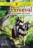 Perceval Ou Le Conte Du Graal - Perceval ou le conte du Graal, Chrétien de Troyes