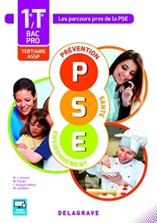 Prévention Santé Environnement (PSE) 1re, Tle Bacs Pros Tertiaires et ASSP (2016) - Pochette élève - Collection Les parcours pros de la PSE de Marie-Jose Achard