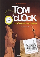 Tom o'clock, le detective du temps - Tome 3 - le papyrus volé