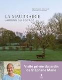 Le jardin de Stéphane Marie - Les célèbres jardins de Stéphane Marie au coeur du bocage normand - Silence ça pousse