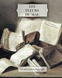 Les Fleurs du Mal (French Edition) by Charles Baudelaire (2013-10-03) - 03/10/2013