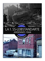 La 1.SS-Leibstandarte - Ardennes 1944