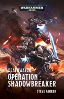 Deathwatch - Opération Shadowbreaker
