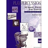 Play Percussion - 50 Short Pieces For Timpani - Elementary - Timbales