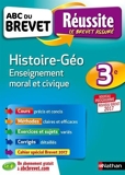 ABC du BREVET Réussite Histoire - Géographie - Enseignement Moral et Civique 3e by Laure Genet (2016-08-18) - Nathan - 18/08/2016