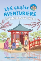 Les Quatre Aventuriers - Tome 9 - Tribulations au Japon