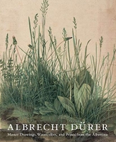 Albrecht Dürer - Master Drawings, Watercolors, and Prints from the Albertina