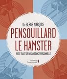Pensouillard le hamster - Petit traité de décroissance personnelle
