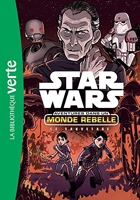 Star Wars - Aventures Dans Un Monde Rebelle Tome 7 - Le Sauvetage