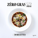 Zéro gras (Beaux Livres Cuisine) - Format Kindle - 14,99 €