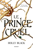 Le prince cruel (Le peuple de l'air t. 1) - Format Kindle - 14,99 €