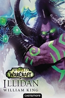 World of Warcraft : Illidan - Illidan: World of Warcraft