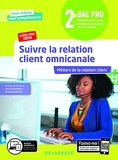 Suivre la relation client omnicanale 2de Bac Pro (2019) Pochette élève - Delagrave - 18/06/2019