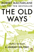 The Old Ways - A Journey on Foot
