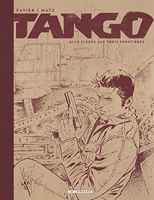 Tango - Tome 6 - Le fleuve aux trois frontières / Edition spéciale, Limitée