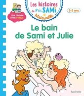 Les histoires de P'tit Sami Maternelle (3-5 ans) Le bain de Sami et Julie