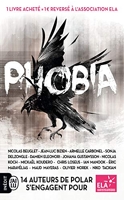 Phobia - 14 auteurs de polar s'engagent pour ELA