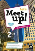 Let's Meet up ! Anglais 2de Éd. 2019 - Livre élève
