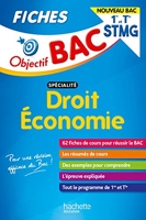 Objectif Bac Fiches 1re et Term STMG Droit et Économie - Nouveaux programmes