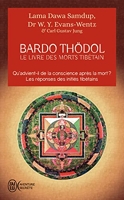 Le livre des morts tibétains - Ou Les expériences d'après la mort dans le plan du Bardo