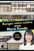 Rangez votre cuisine avec Marie Kondo - Guide illustré et pratique