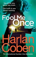 Fool me once - From the #1 bestselling creator of the hit Netflix series Stay Close