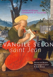 Évangile selon saint Jean - Texte intégral commenté et illustré de Nicole de Monts