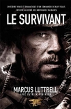 Le Survivant - L'histoire vraie et dramatique d'un commando de Navy SEAL infiltré au c½ur des montagnes talibanes