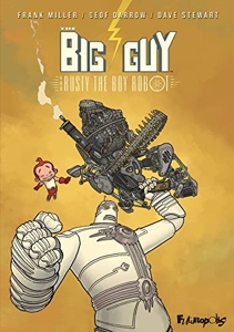 The Big Guy and Rusty the Boy Robot de Geof Darrow