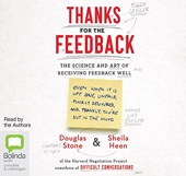 Thanks for the Feedback - The Science and Art of Receiving Feedback Well - Bolinda Audio Books - 01/11/2015