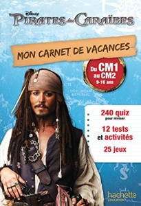 Mon carnet de vacances Pirates des Caraïbes du CM1 au CM2 - Cahier de vacances de Loïc Audrain