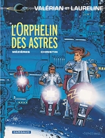 Valérian, tome 17 - L'Orphelin des astres