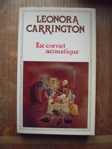 Le cornet acoustique - Leonora Carrington - Babelio