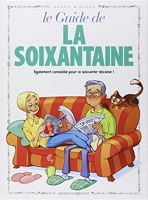 Le Guide De La Soixantaine En Bd