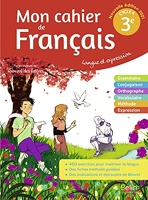 Mon Cahier De Francais 3e - Langue et expression