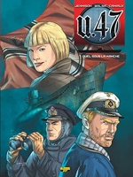 U-47 - Tome 7 - Duel sous la Manche